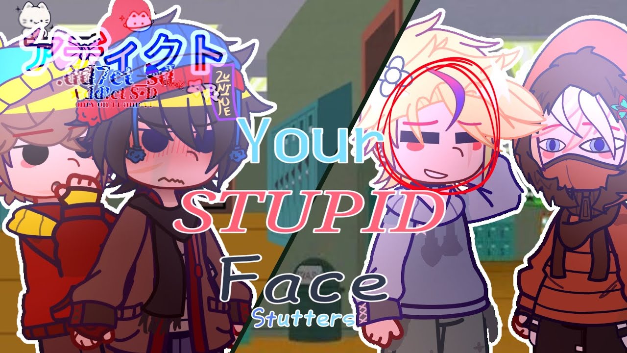 Your stupid face ★ South Park x gc ★ Stutters (Stan x Butters) ★ by ___ ★﹟🪐 'ᴬᵈᵈⁱᵉ ᵗʰᵉ ˢⁱˡˡʸ