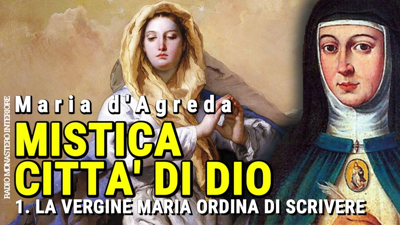 1 - MISTICA CITTÀ DI DIO - La Vergine Maria ordina di scrivere (MARIA D'AGREDA) AUDIOLIBRO PODCAST