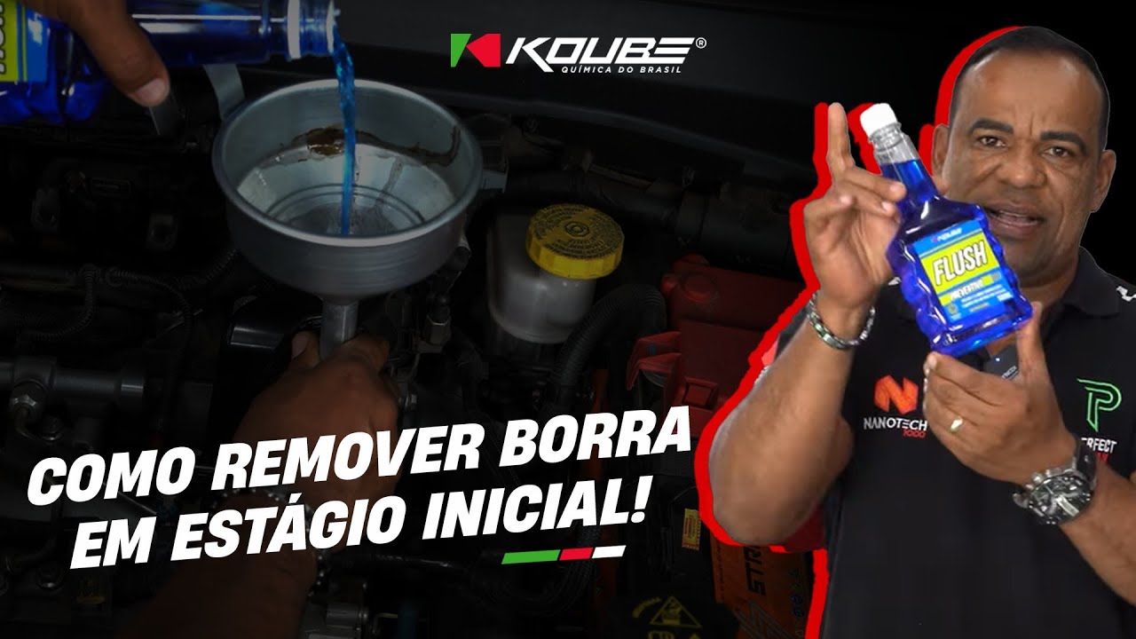 COMO REMOVER BORRA EM EST&Aacute;GIO INICIAL - Flush Preventivo - Koube