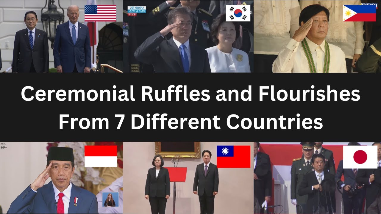 Ceremonial Ruffles and Flourishes from 7 Different Countries