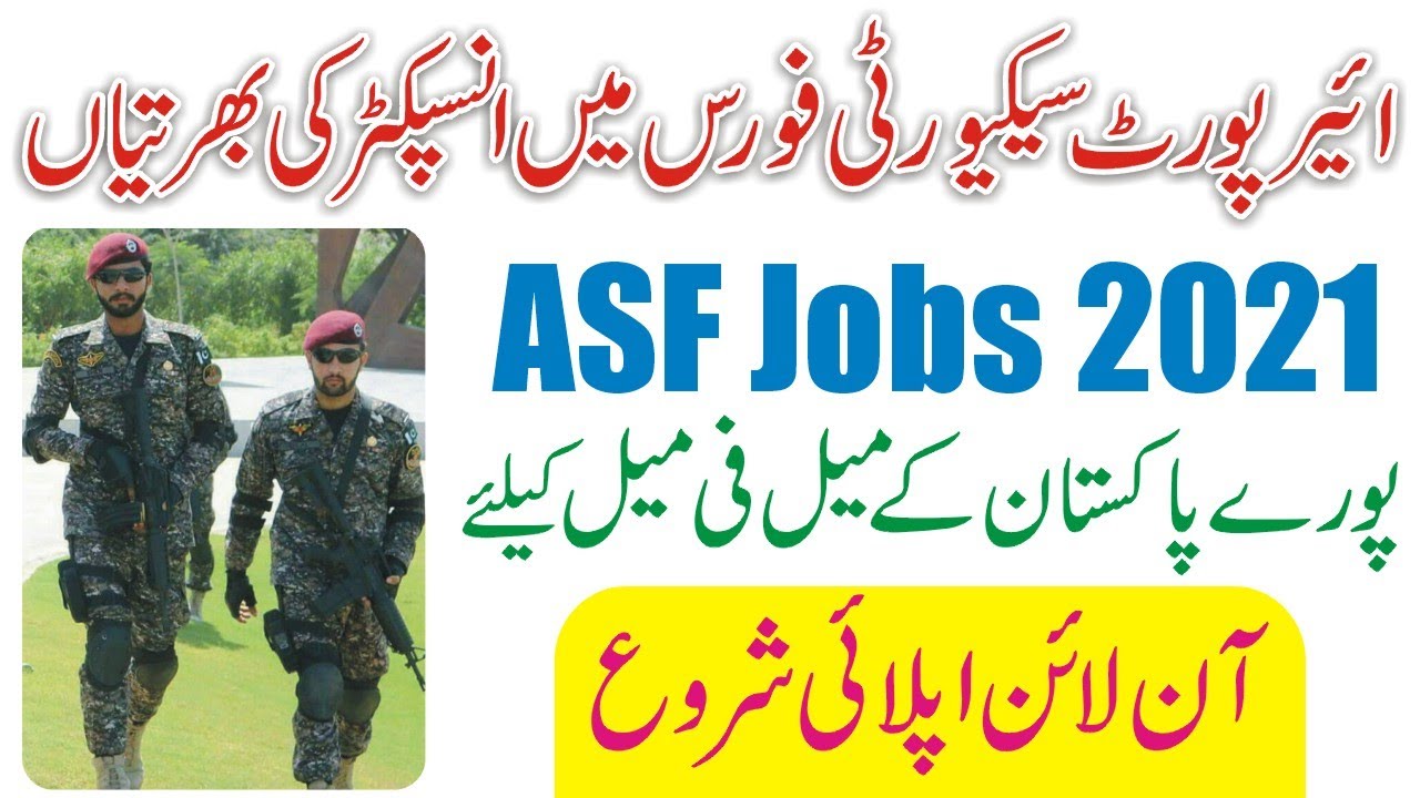 Airport Security Force Jobs 2021 || ASF Jobs 2021 || ASF Inspector Jobs