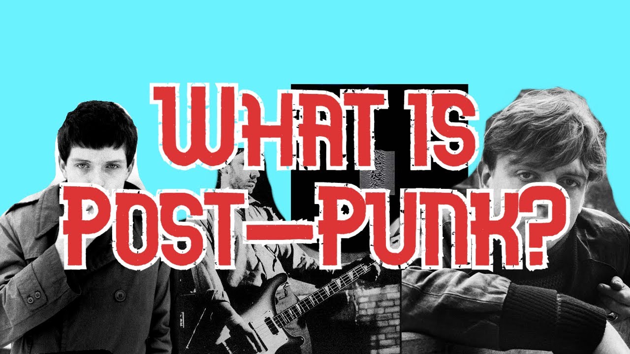 What is Post Punk?