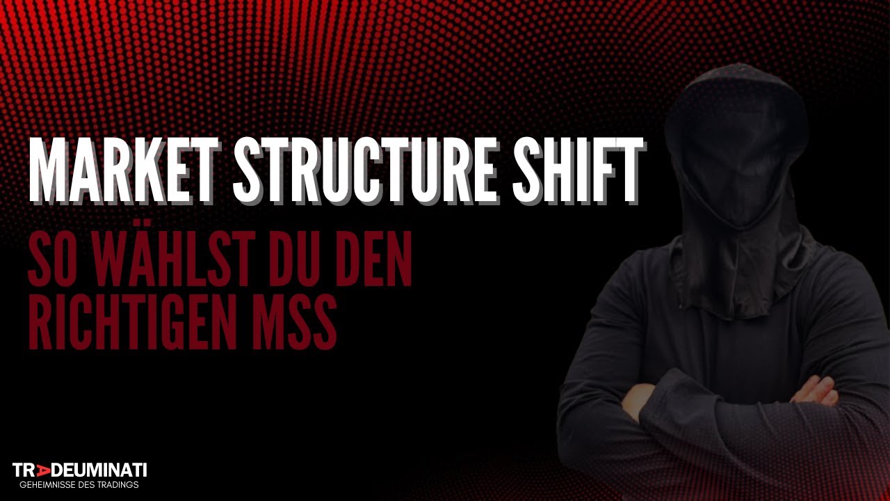 Market Structure Shift - So wählst du den richtigen MSS (ICT I SMC I Trading I Daytrading)
