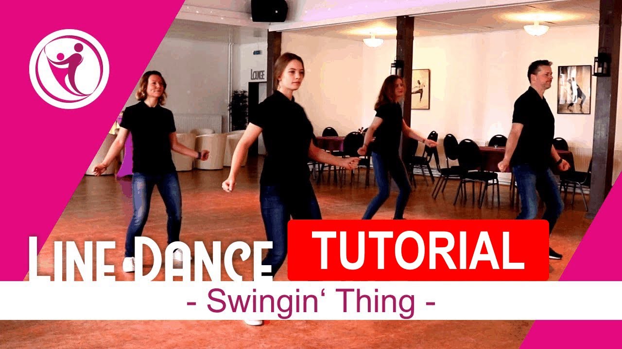Beginner Line Dance 🤠 Swingin Thing 🤠 lernen - 💃🏻 🕺🏻 Tutorial 💃🏻 🕺🏻 deutsch f&uuml;r Einsteiger