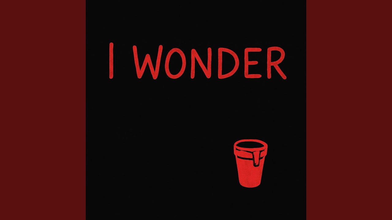 I Wonder