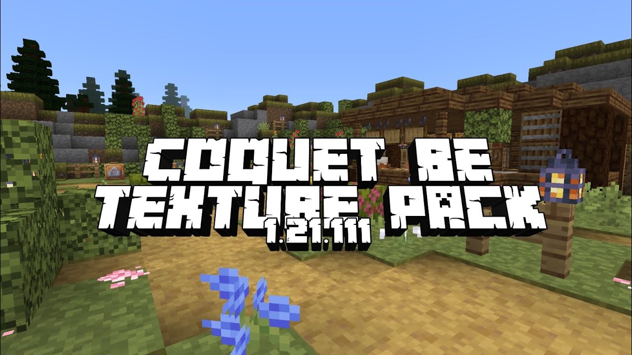 Qoquet BE Texture Pack, Ringan & Cocok Untuk Survival. MCPE 1.21+