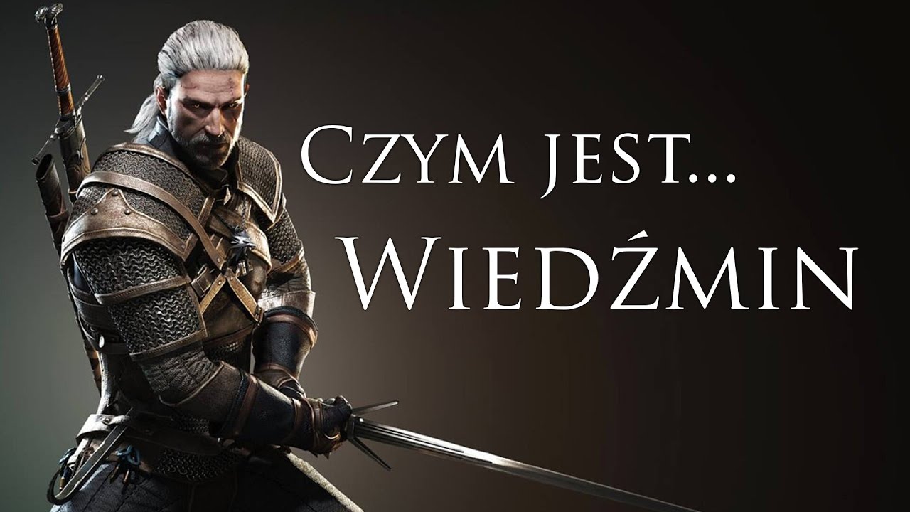 Czym jest... Wiedźmin