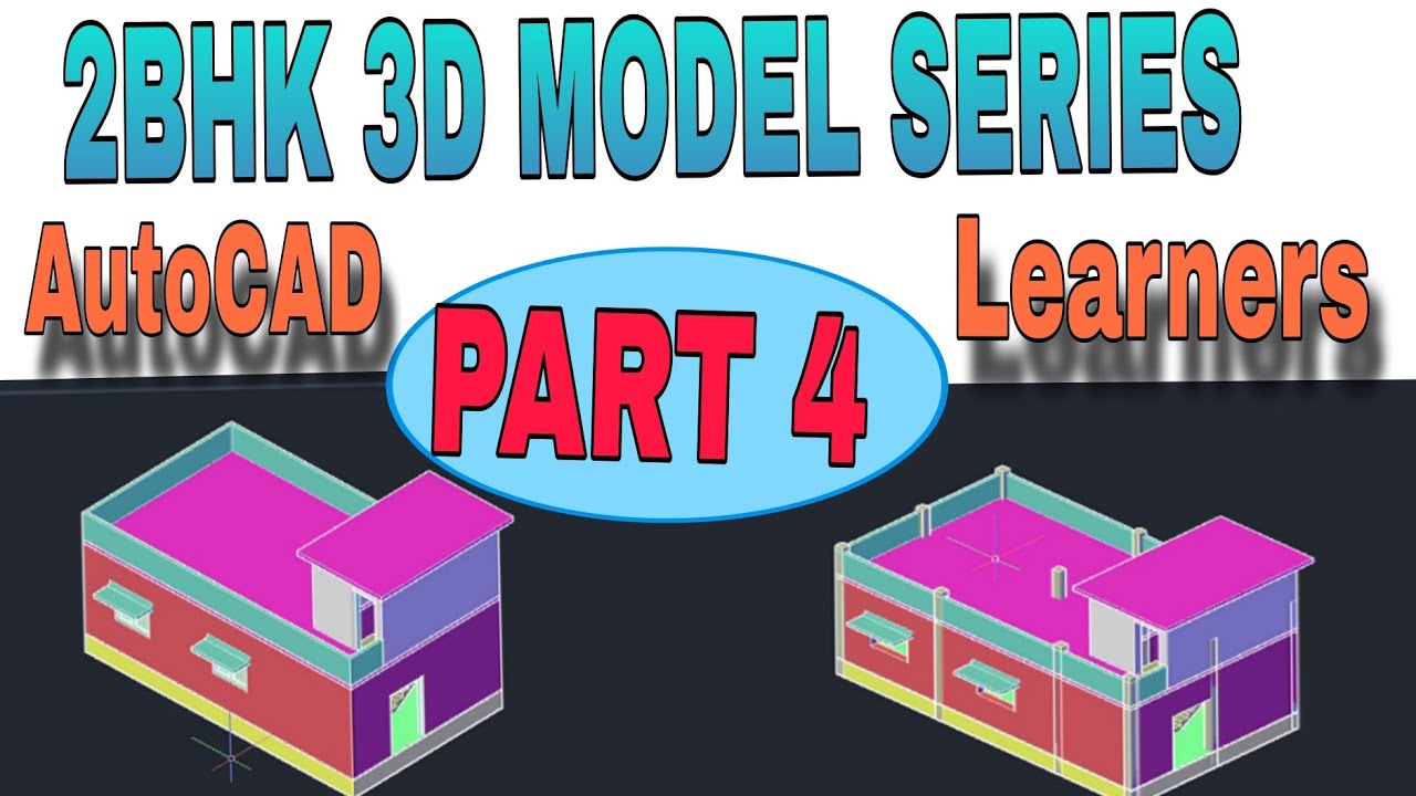 2BHK 3D MODEL SERIES PART 4 | learn with me | Beginner to Advance level in AutoCAD #pbd #series 🔥🤩🍂