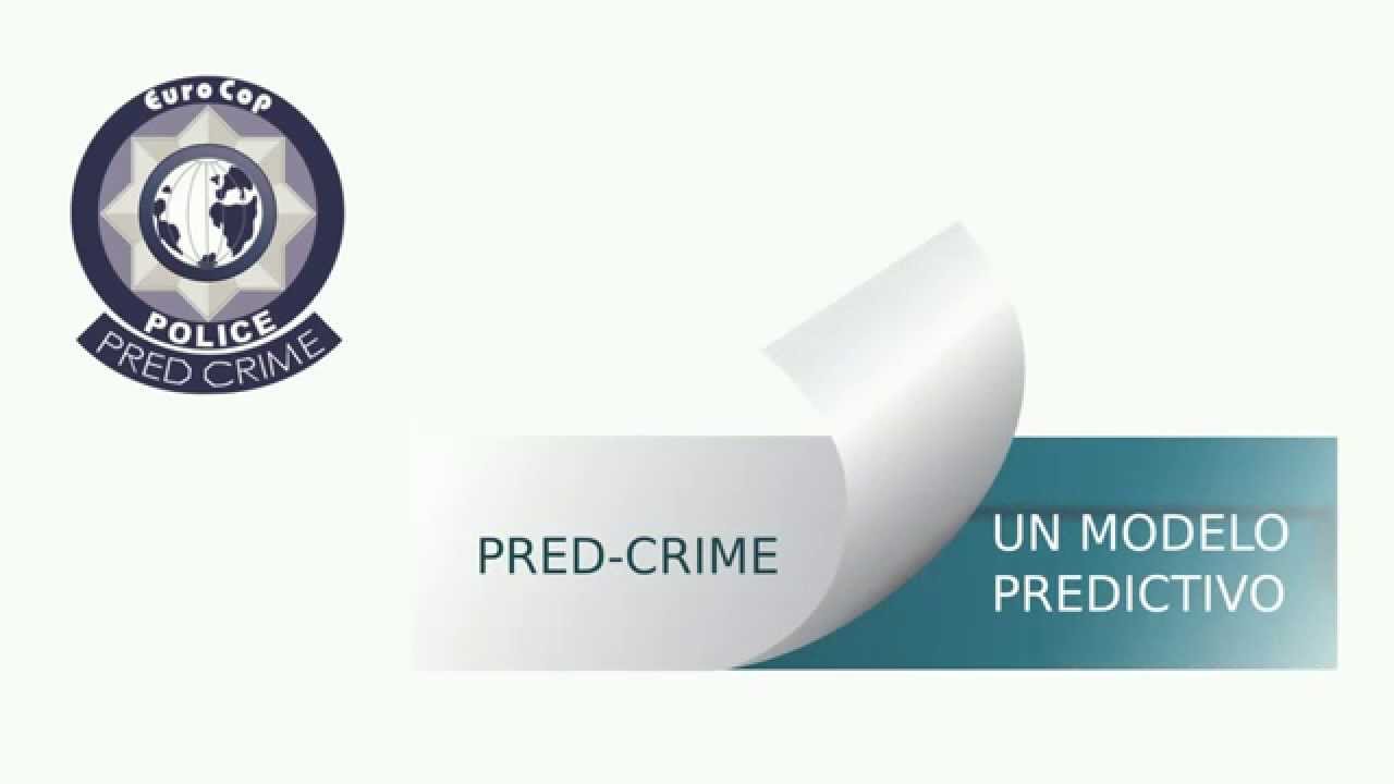 EuroCop Sistema para la Predicci&oacute;n y Prevenci&oacute;n del Delito