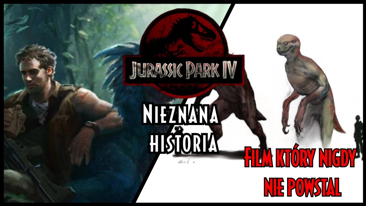 JURASSIC PARK 4 - Anulowany film kt&oacute;ry nigdy nie powstał