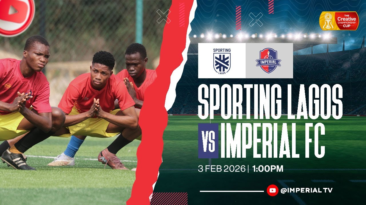 THE CREATIVE CHAMPIONSHIP CUP: SPORTING LAGOS FA VS IMPERIAL FOOTBALL CLUB
