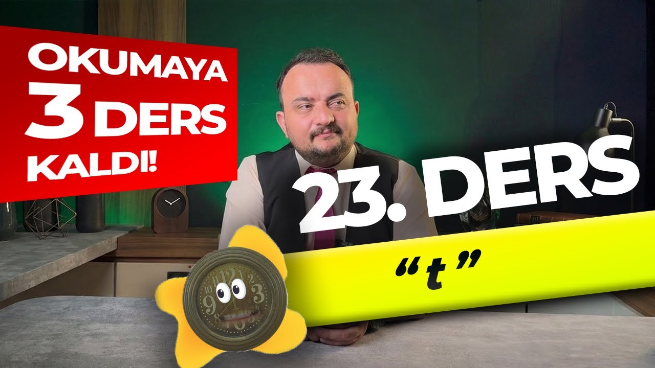 Okumaya Geçemeyenler İçin En Kolay Yöntem | 23 Ders T Sesi | Okul Öncesi & 1  Sınıf