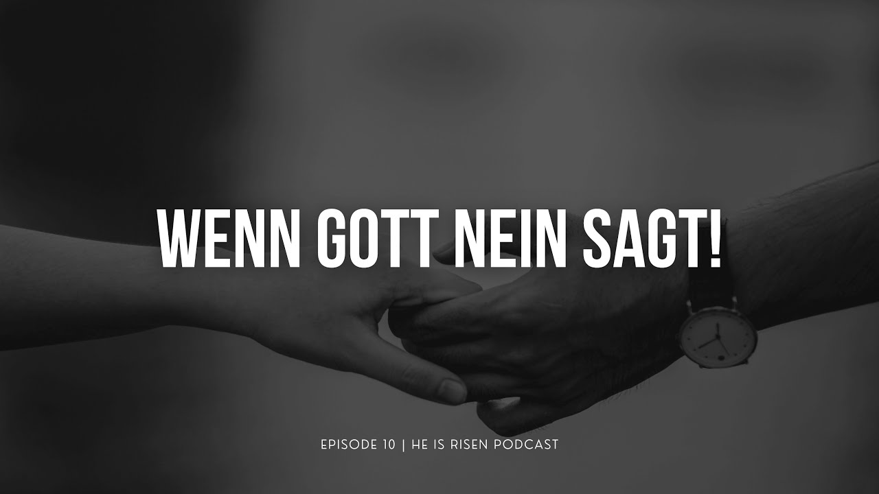 Wenn Gott Nein sagt!