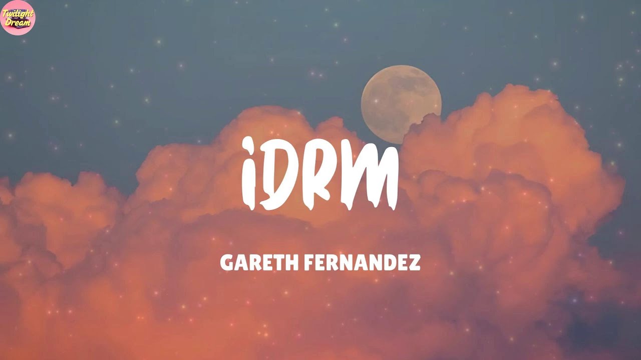idrm - GARETH FERNANDEZ (Lyrics) Bruno Mars, Clean Bandit (Mix)