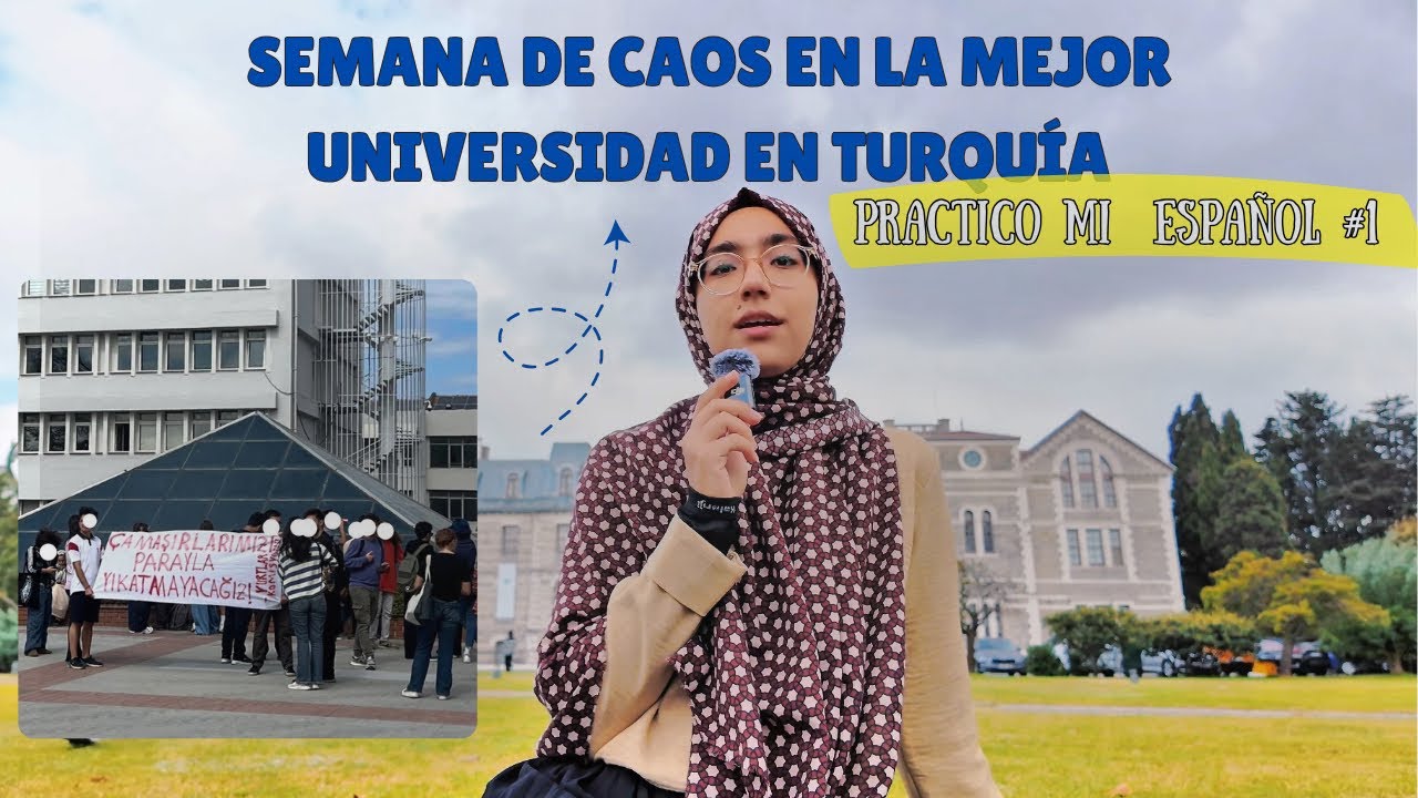 Protestas en la residencia en la mejor uni de Turquía 🚨 #vueltaalcole | Practico mi español #1
