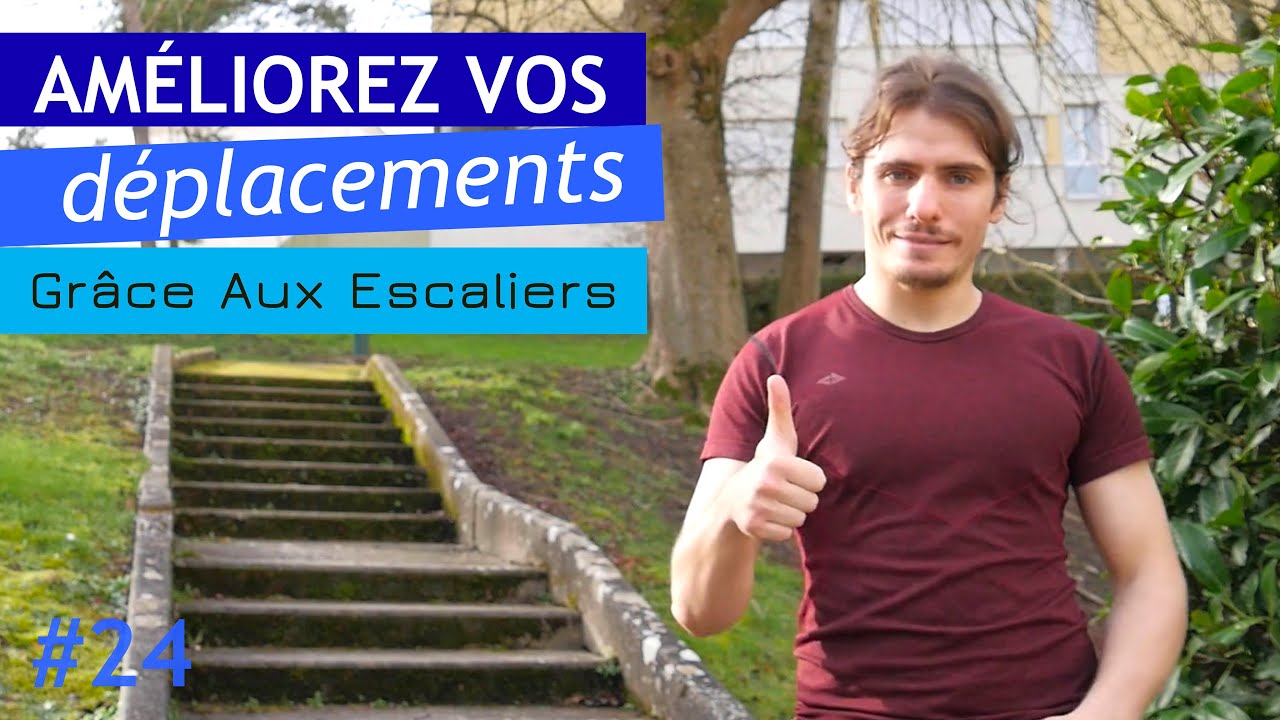 #24 Entraînez la puissance de vos déplacements dans les escaliers !