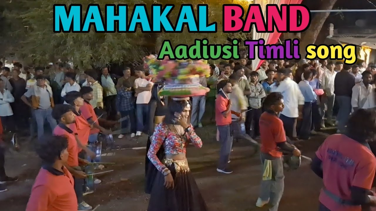 🥰MAHAKAL BAND✌️ Aadivsi Timli song😘
