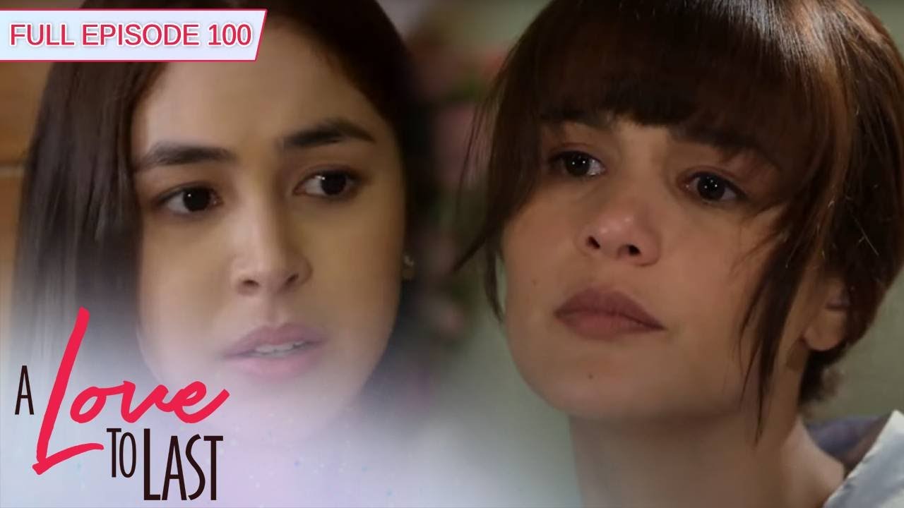 [ENG SUBS] Full Episode 100 | A Love to Last