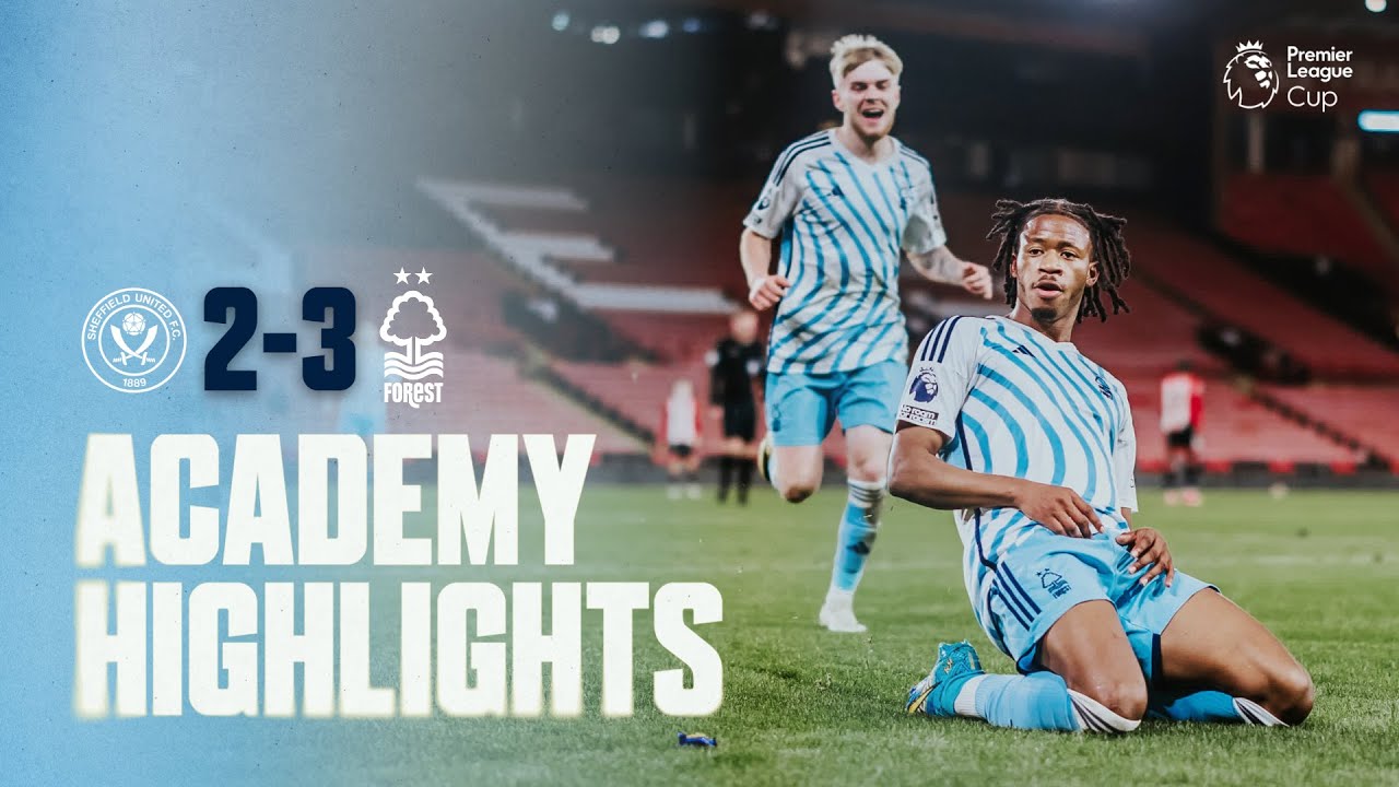 Konaté BRACE! 🇫🇷 | Sheffield United 2-3 Forest | Premier League Cup Highlights
