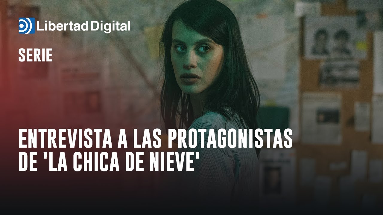 Entrevista a Milena Smit y Cecilia Freire por 'La chica de nieve'