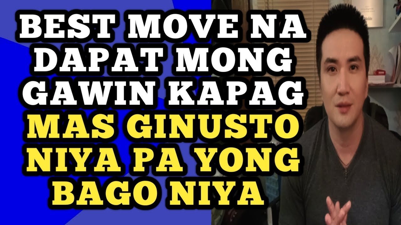 Best move na dapat mong gawin kapag mas ginusto niya pa yong bago niya .1360