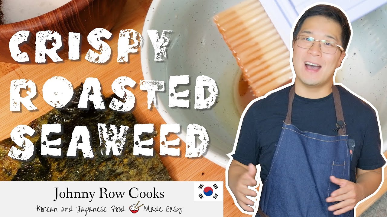 Crispy Roasted Seaweed (Gim Gui) Snack 💥 | Johnny Row Cooks