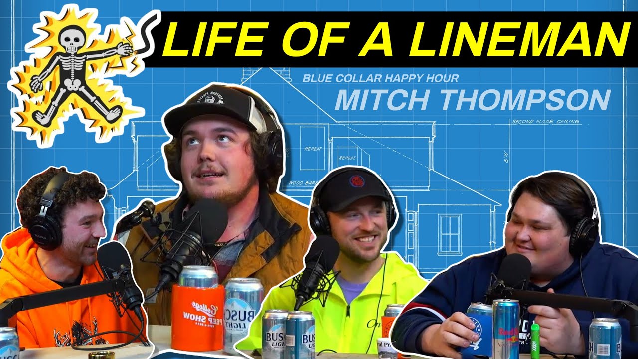 Blue Collar Happy Hour: Life of a Lineman Ft. Mitch Thompson