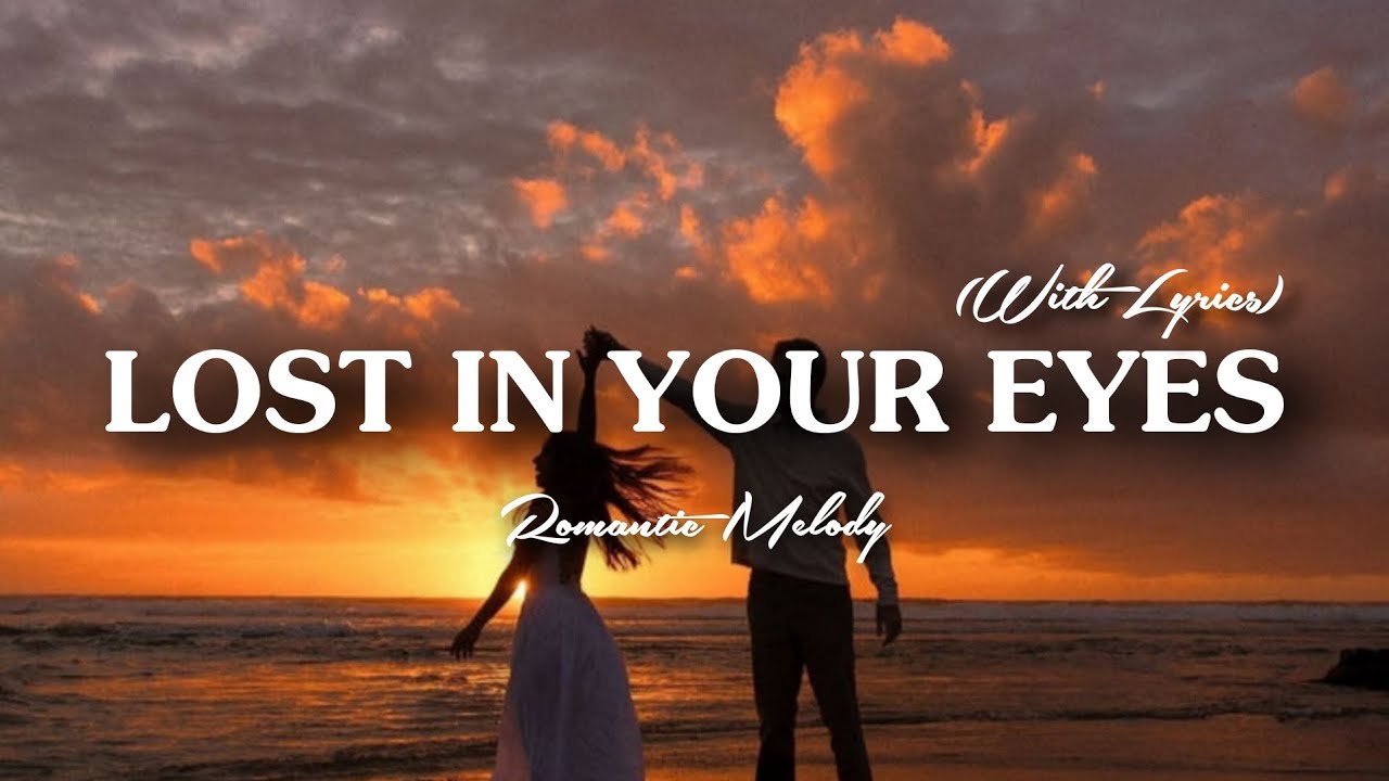 Romantic Melody – Lost In Your Eyes (Official Lyric Video)