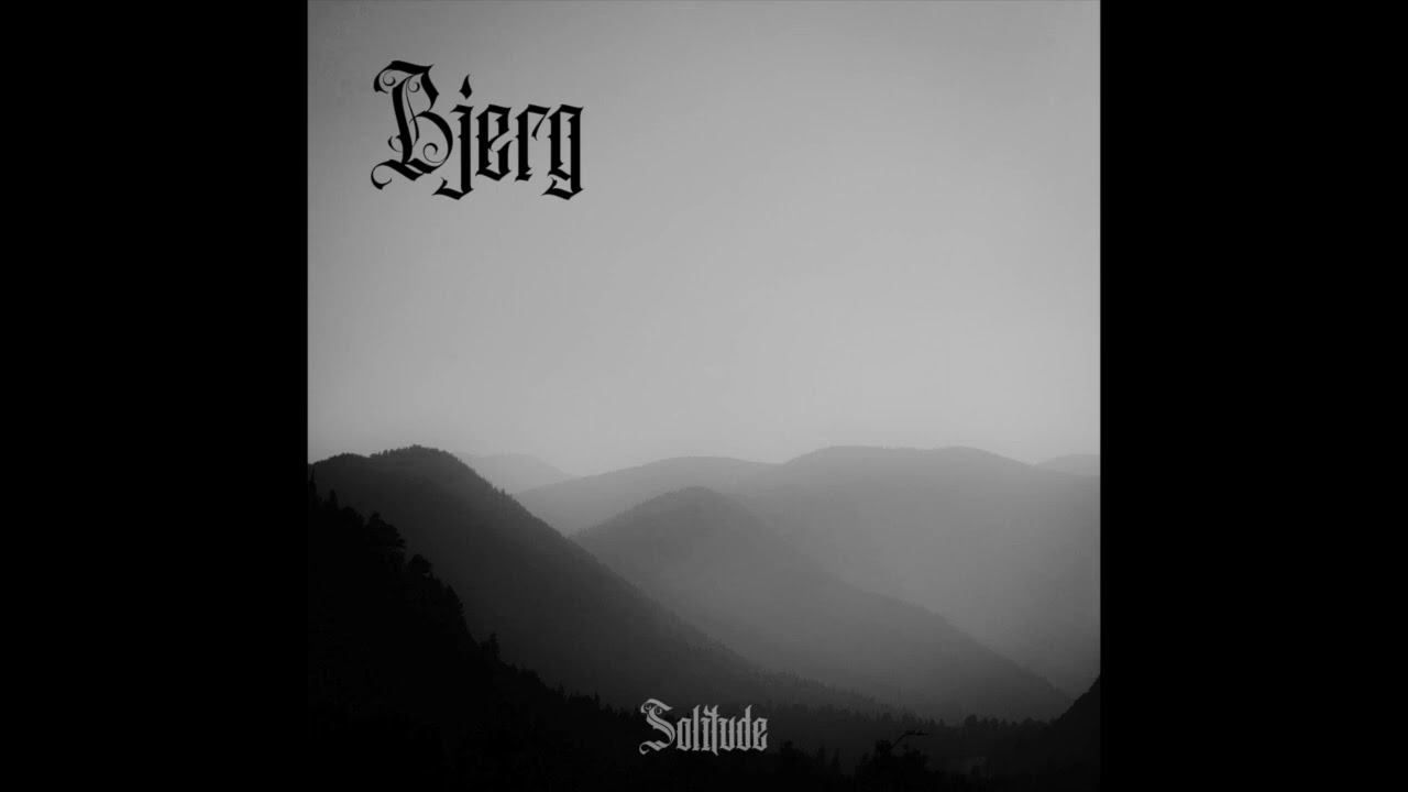 Bjerg - "Solitude" (Dark Ambient / Dreamscape / Dungeon Synth)