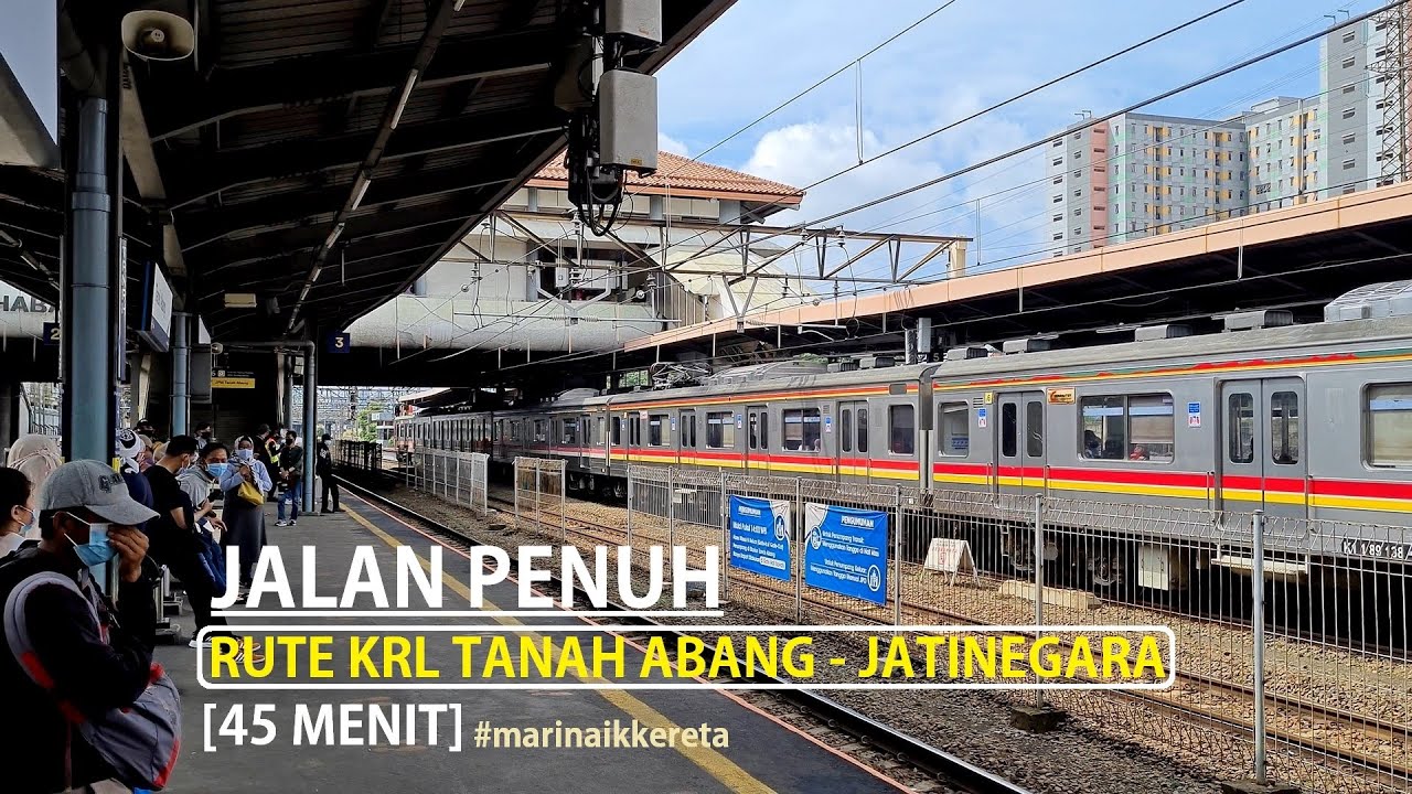 Full Route Commuter Line [KRL] Tanah Abang Station to Jatinegara Station ~ Jakarta (Walking Around)