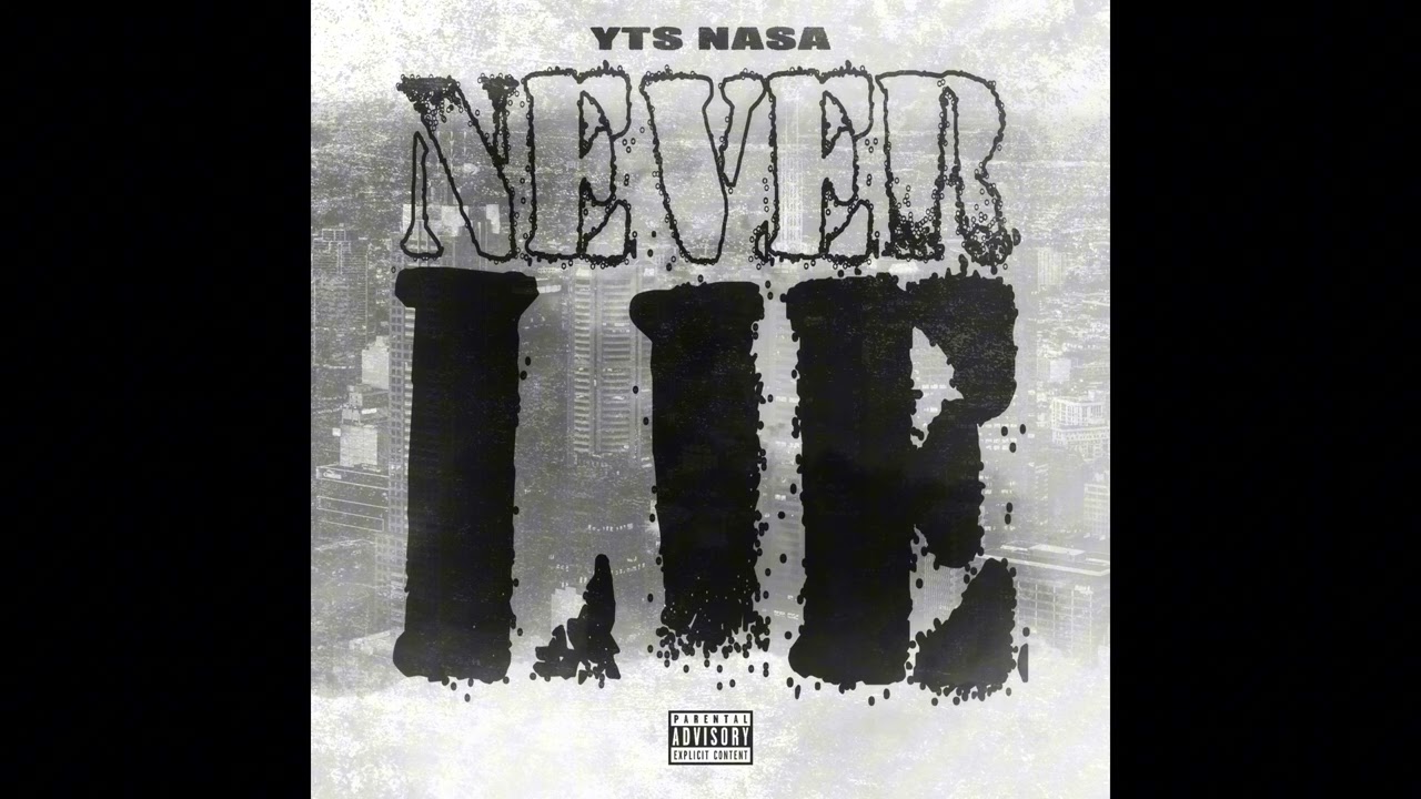 YTS Nasa - Never Lie [Official Audio]