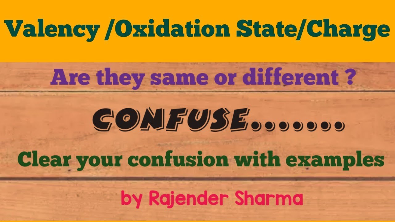 Valency  and Oxidation State