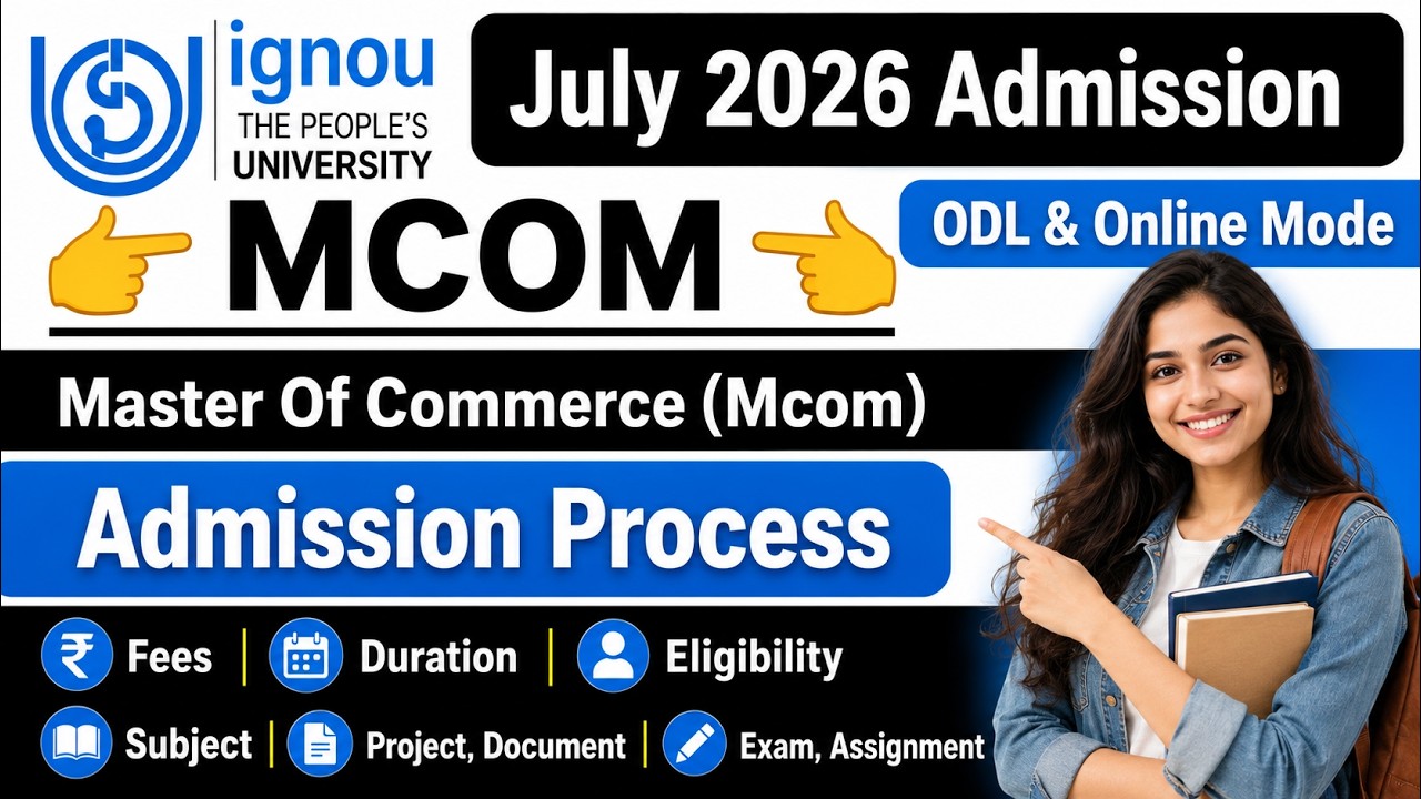 IGNOU MCOM Admission Process | IGNOU MCOM Admission Form Fill Up Online | IGNOU Admission July 2026