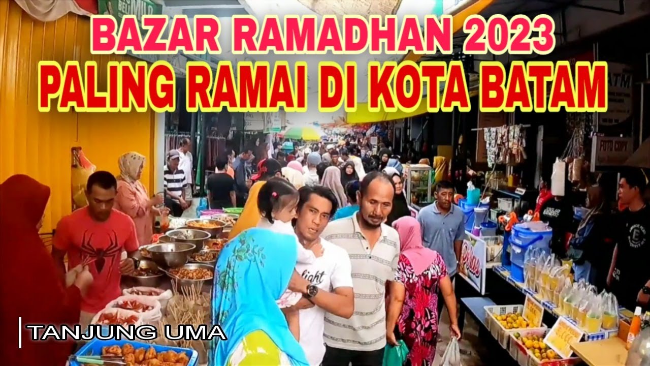 SUASANA BAZAR RAMADHAN DI TANJUNG UMA | PALING RAMAI DI KOTA BATAM
