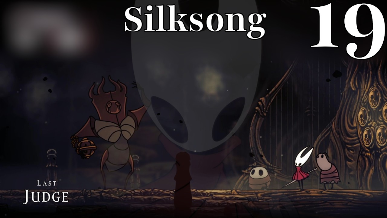 Hollow Knight: Silksong - Judgment Passed | Ep. 19