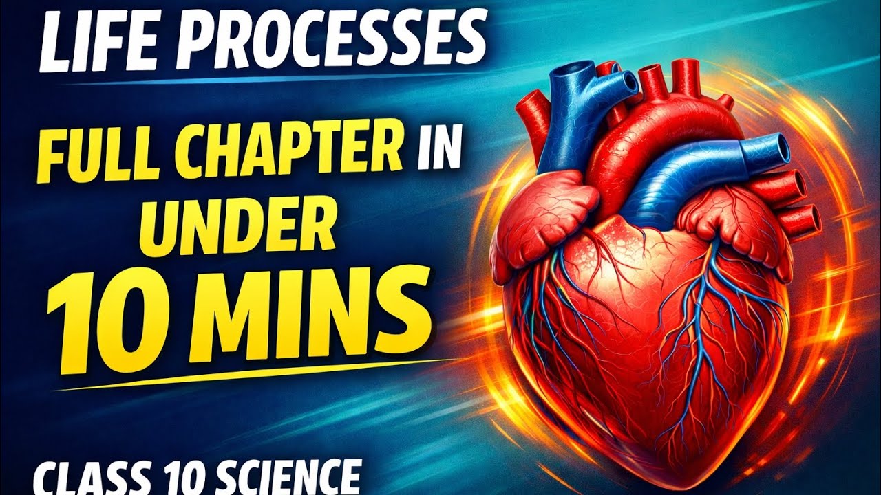 Life Processes Class 10: One shot  in under 10 Mins ⏱️ Stop Memorizing Life Processes! Do THIS 
