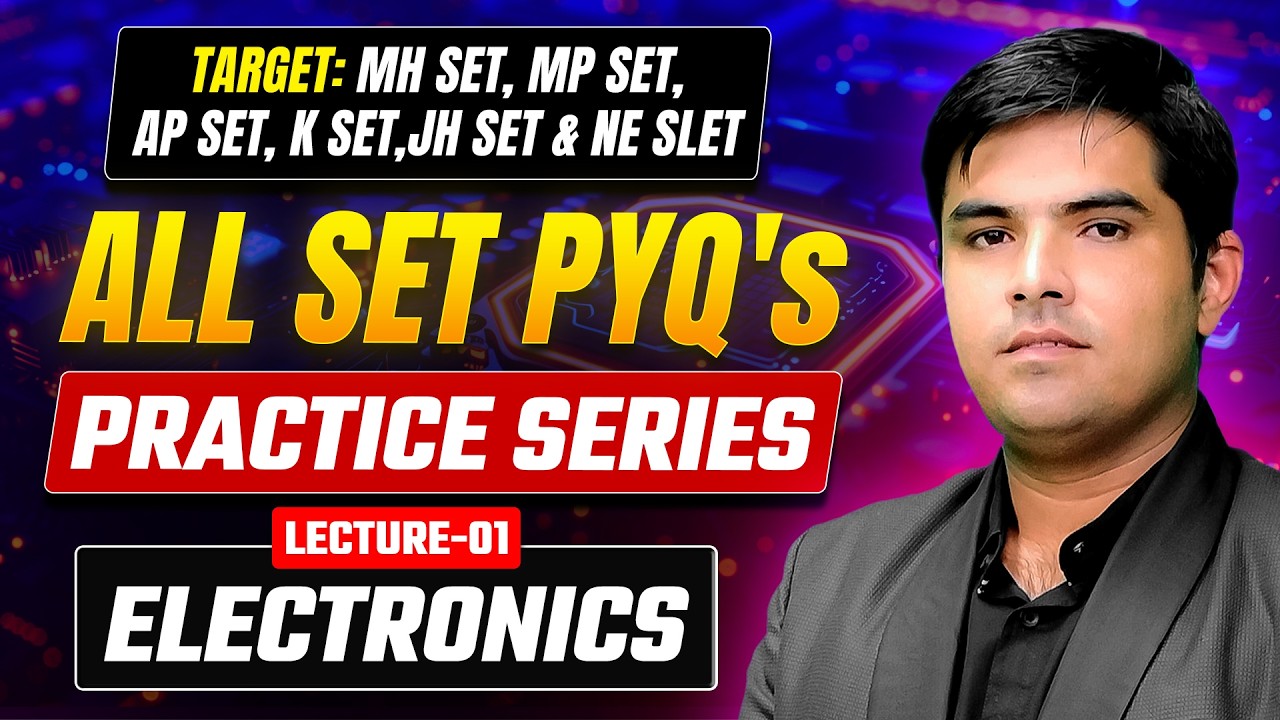 Electronics | MH SET, MP SET, AP SET, KSET, JH SET & NE SLET Physics | PYQs Practice | L1 | IFAS