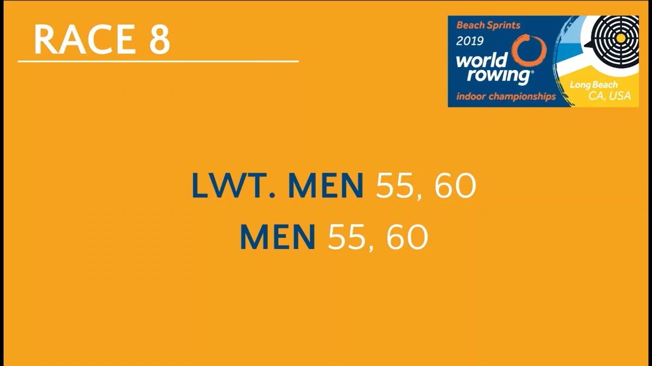 2019 World Rowing Indoor Champs. masters 2000m races: - LM55, LM60 and  M55, M60