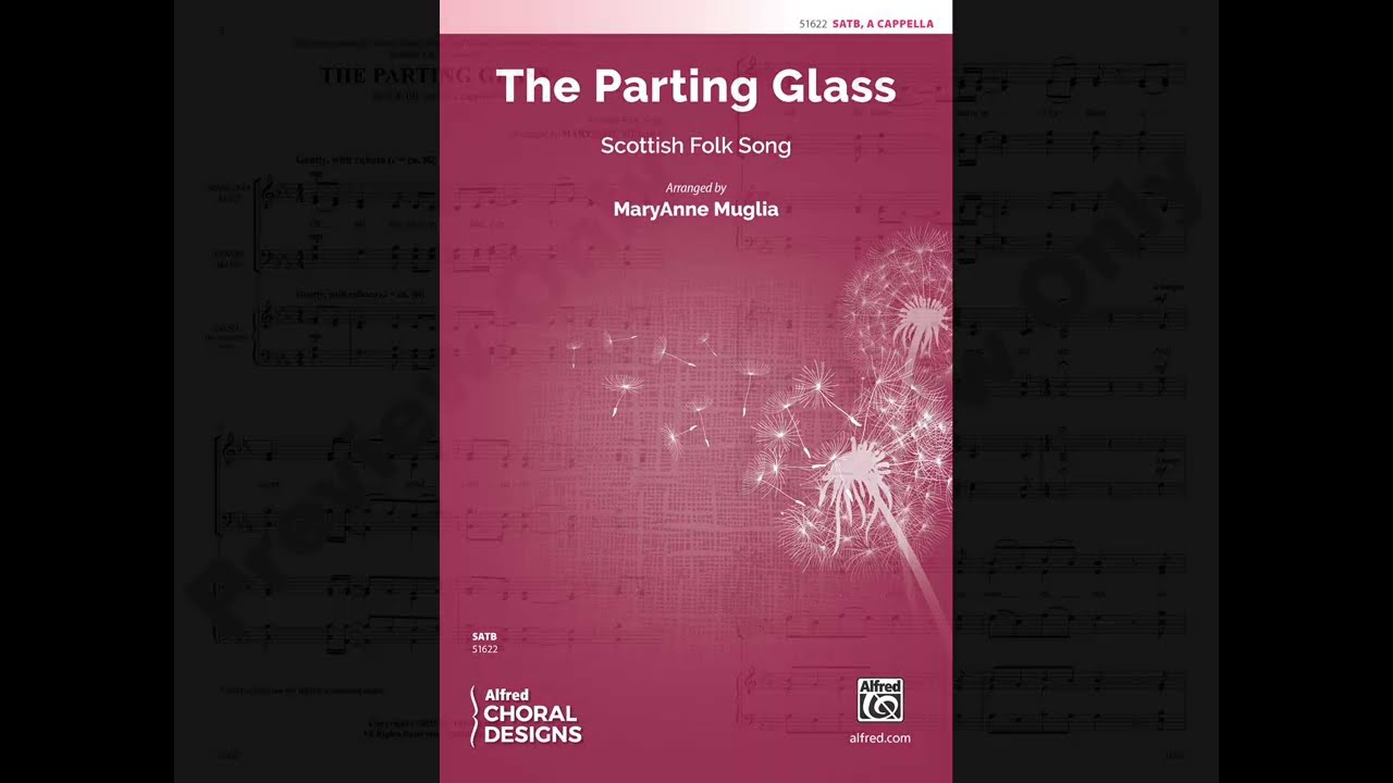 The Parting Glass (SATB), аранжировка Мэри-Энн Маглиа