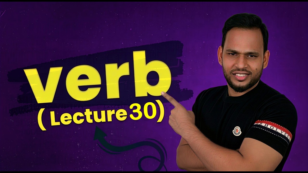 verb ( Lecture 30 )