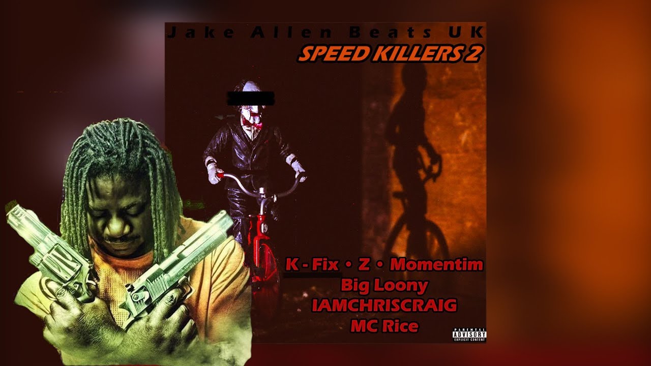 Speed Killers 2: K-Fix, Z (Brainsick), Momentim, Big Loony, IAMCHRISCRAIG & MC Rice