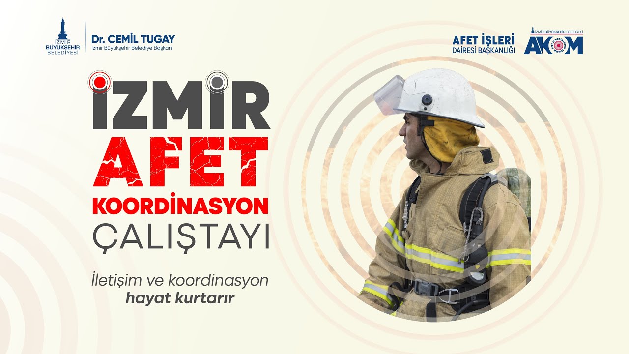 İzmir Afet Koordinasyon Çalıştayı - Canlı Yayın