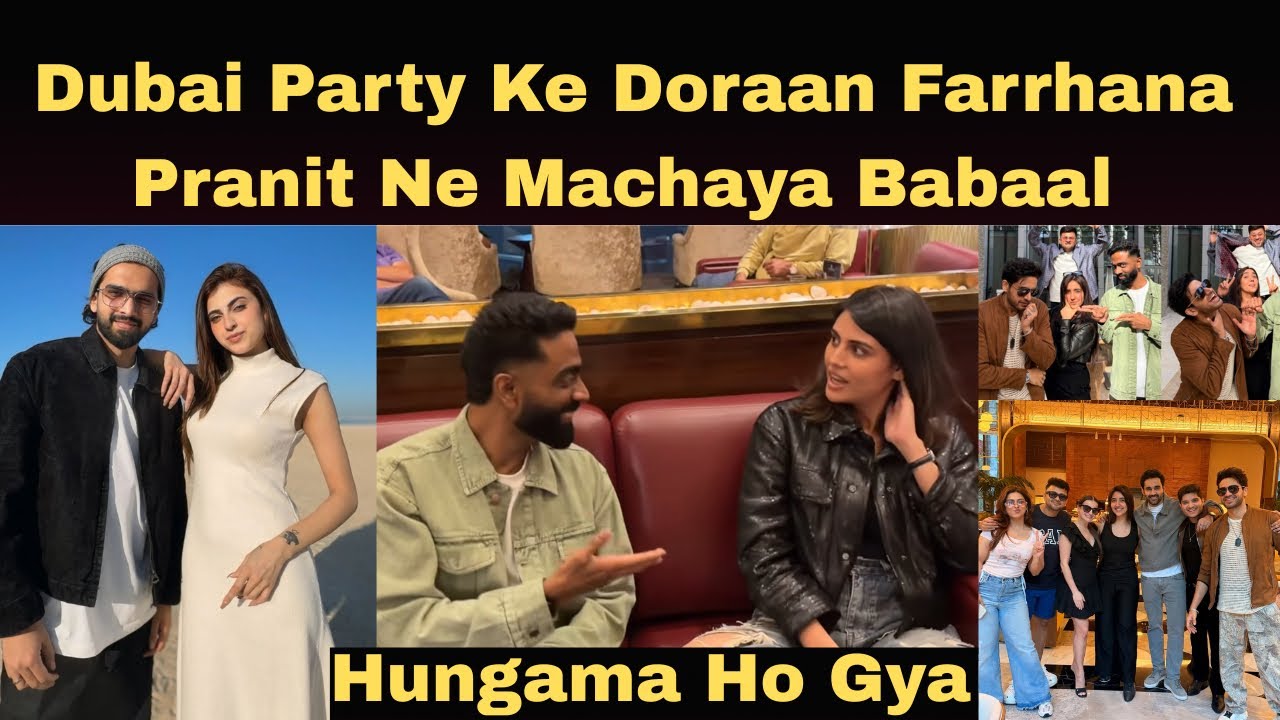 Bigg Boss 19: Farrhana Bhatt Pranit More Ne Dubai Party Mai Machaya Hungama.#farrhanabhatt#amaal 