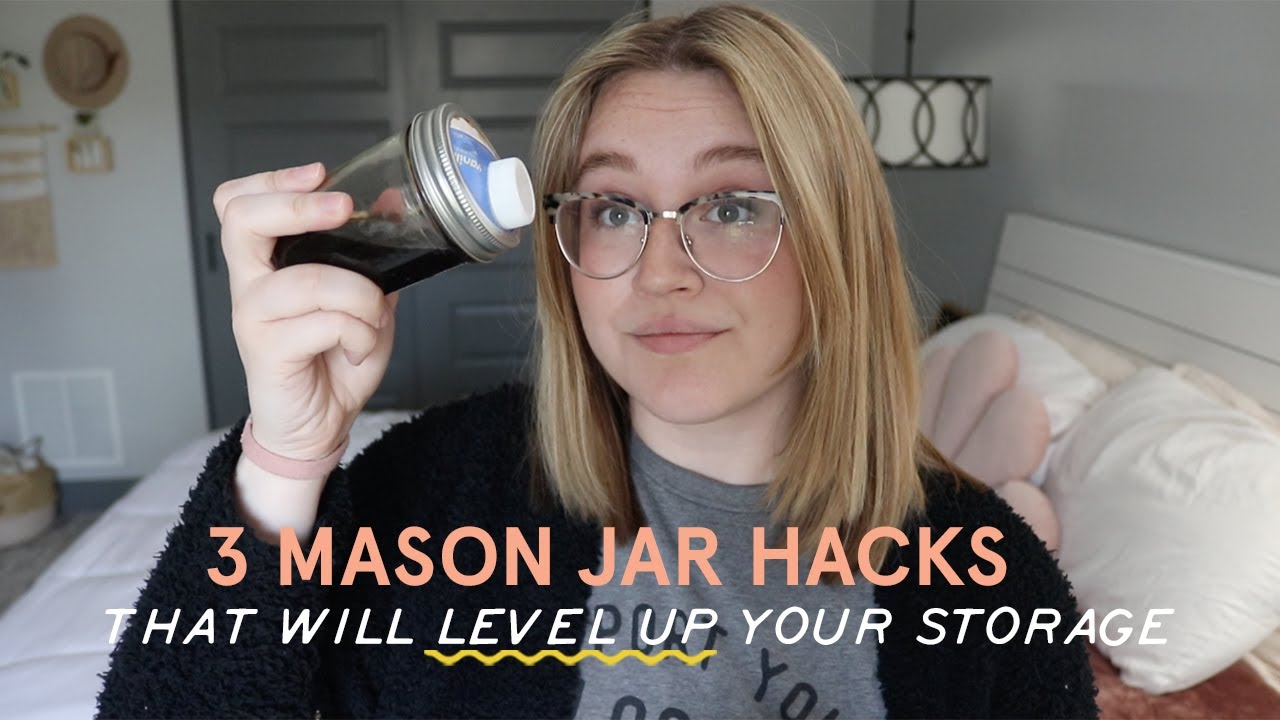 3 Mason Jar Hacks [Level Up Your Storage]