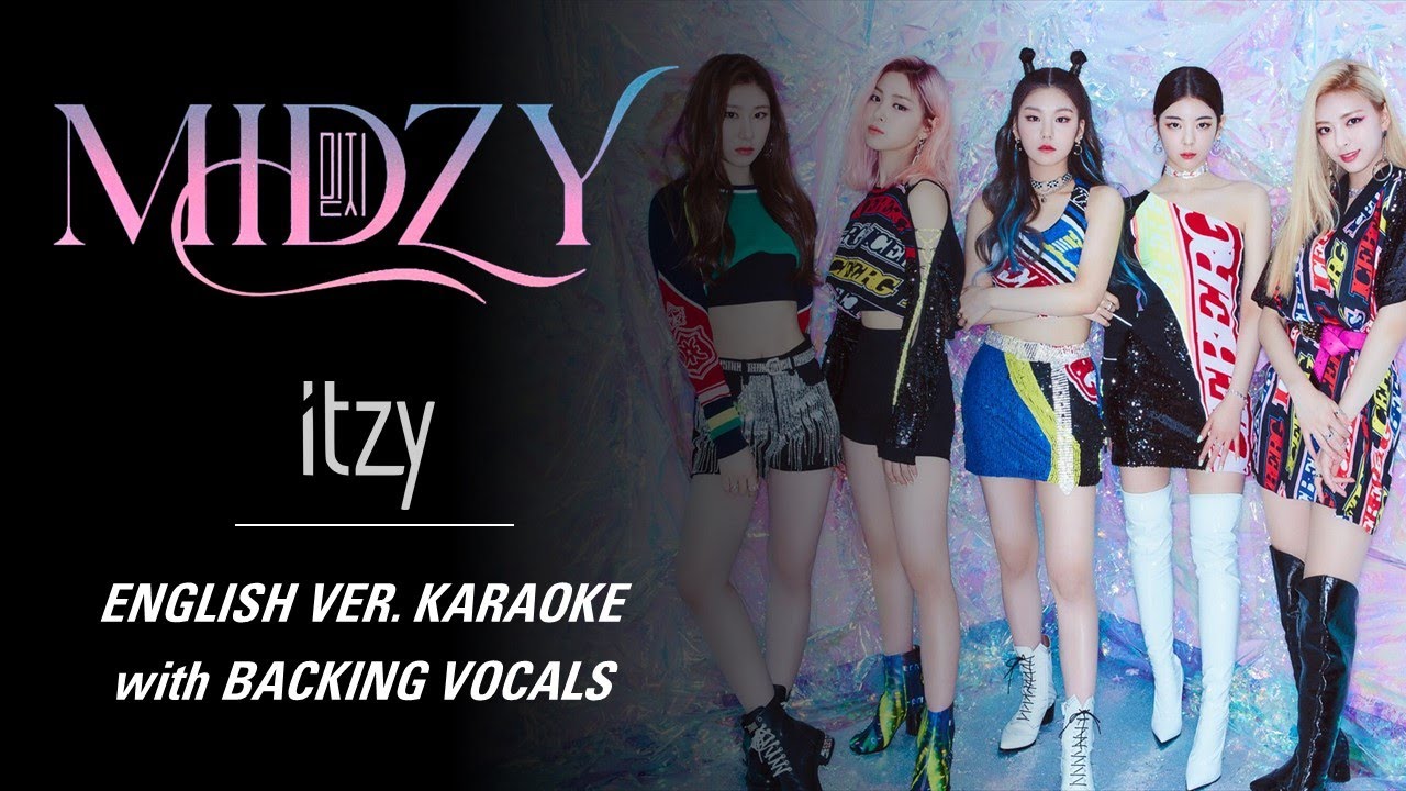 ITZY - MIDZY - ENGLISH VER. KARAOKE with BACKING VOCALS