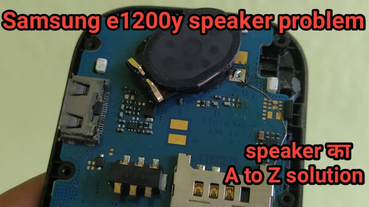 samsung 1200 speaker problem||samsung 1200 ear speaker solution