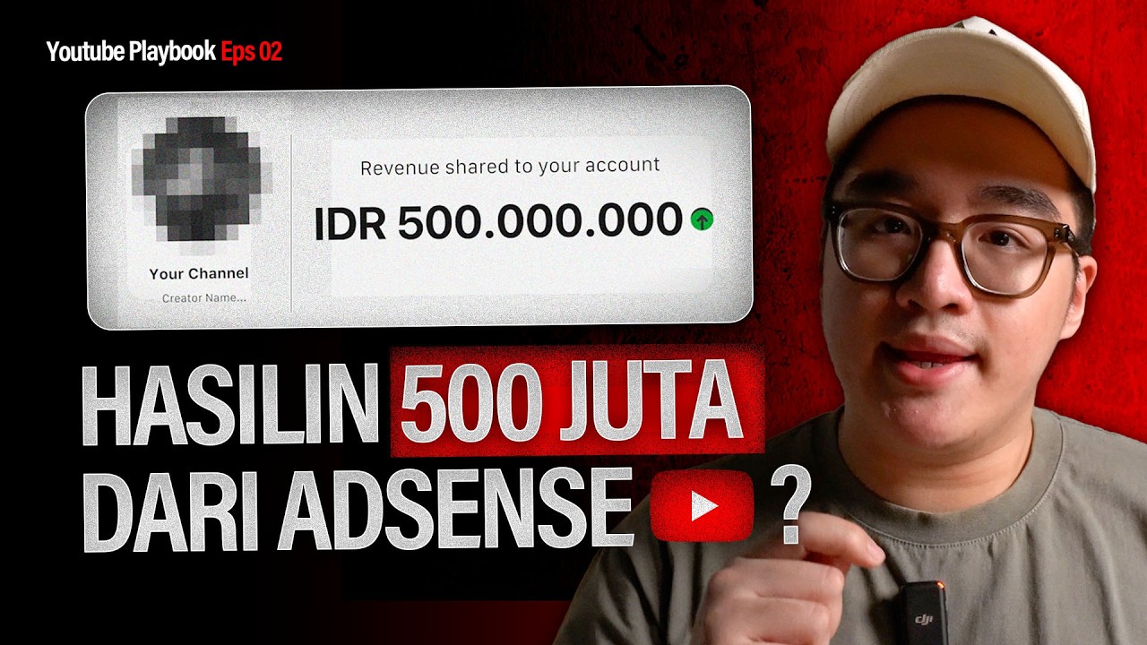 Dapetin 500 JUTA Dari Adsense Youtube, POSSIBLE? #YoutubePlaybook Eps 2