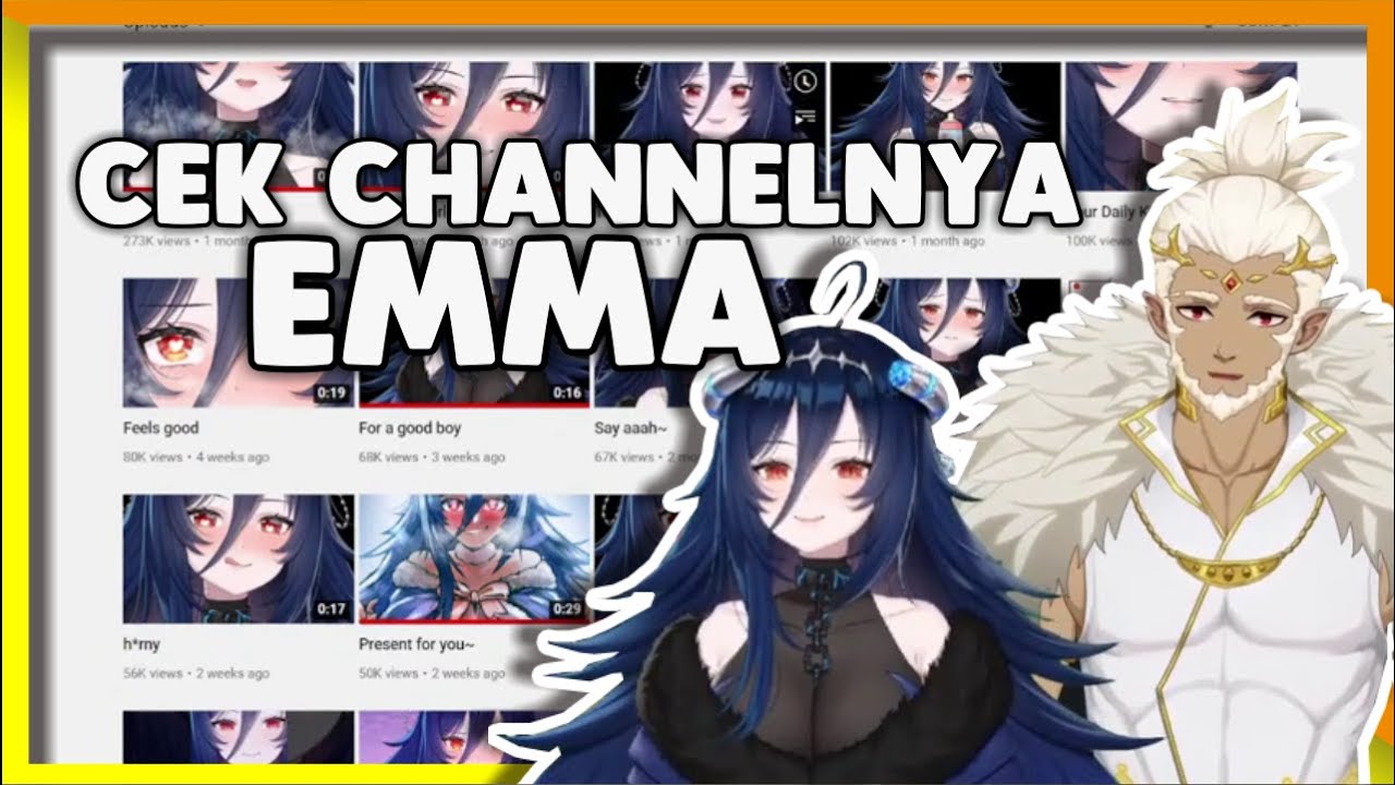 Channel Emma Seiso ? Lets See 🙄 | Zen Gunawan [MAHA5], Oumiya Emma [CyberLive]