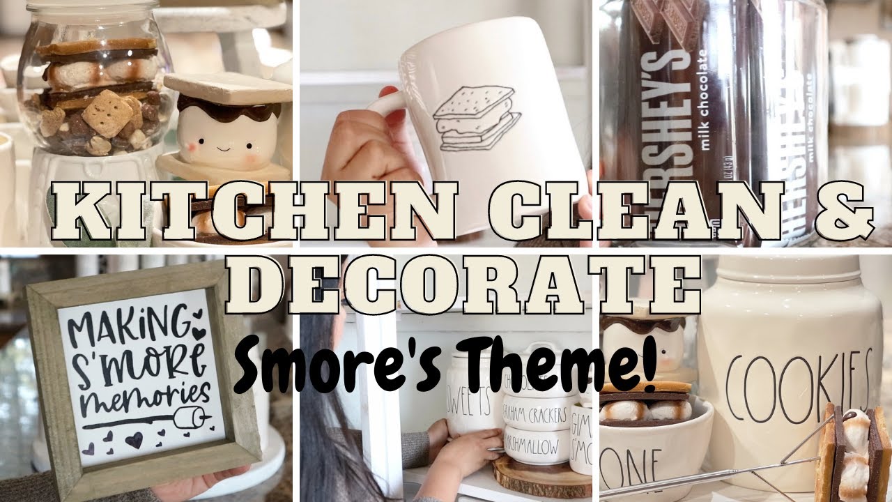 CLEAN & DECORATE WITH ME| KITCHEN DECOR| SMORE'S DECOR| SUMMER DECOR| 2021