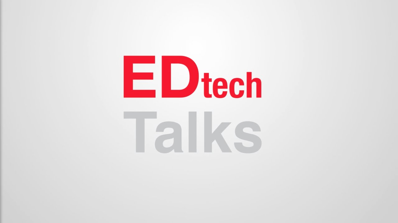 EDtech Talks - Video Resources